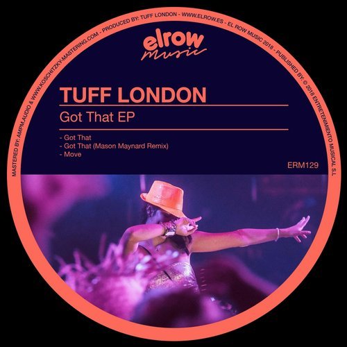 Tuff London – Got That EP [ERM129]
